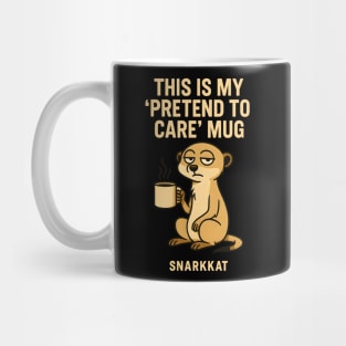 This Is My ‘Pretend to Care’ Mug Mug